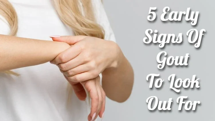 5 Early Signs of Gout to Look Out for